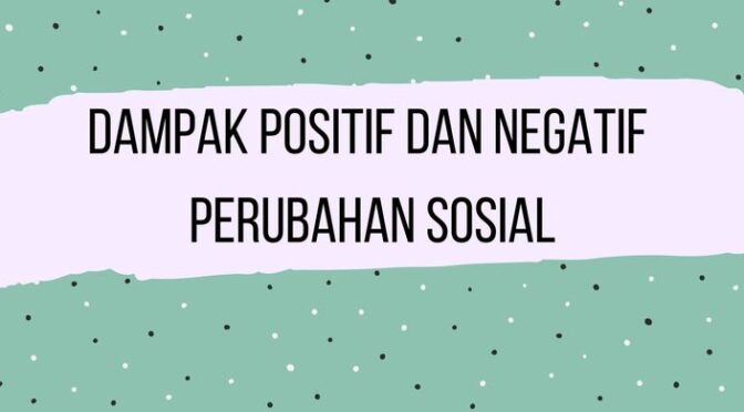 Analisis Kehidupan Sosial: Perspektif Positif, Negatif, dan Dampaknya